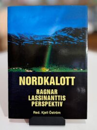 Nordkalott - Ragnar Lassinanttis perspektiv (A)