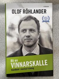 Bli en vinnarskalle : handbok i mental träning (A)