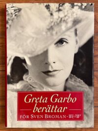 Greta Garbo berättar för Sven Broman (A)