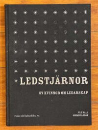 Ledstjärnor - 57 kvinnor om ledarskap (A)