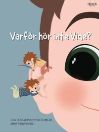 Bokomslag: Varför hör inte Vide?