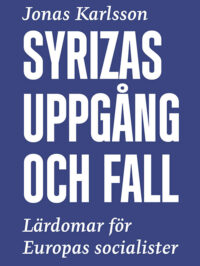 Bokomslag: Syrizas uppgång och fall