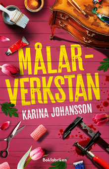 Bokomslag: Karina Johansson, Målarverkstan